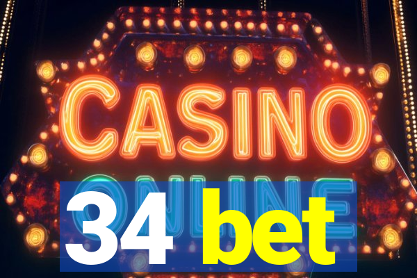 34 bet